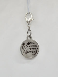 "You Were Made To Make A Difference" Stitch Marker